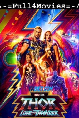 Thor Love and Thunder Full Movie Download